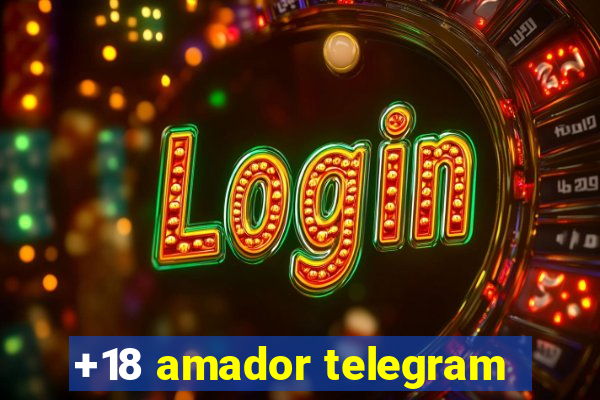 +18 amador telegram